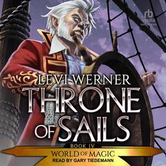 Throne of Sails by Levi Werner audiobook