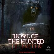 Howl of the Hunted by  J.T. Patten audiobook