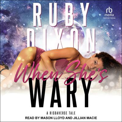 When She's Wary by Ruby Dixon audiobook