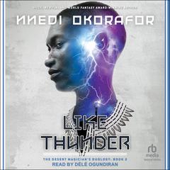 Like Thunder by Nnedi Okorafor audiobook