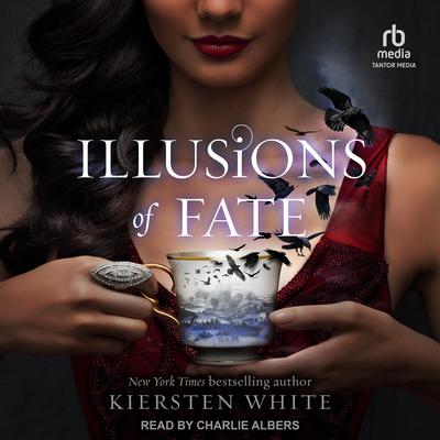 Illusions of Fate by Kiersten White audiobook