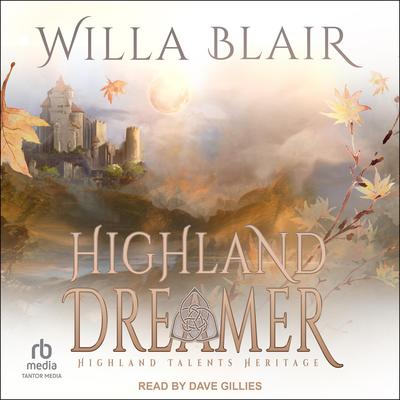 Highland Dreamer by Willa Blair audiobook