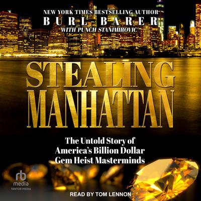Stealing Manhattan by Burl Barer audiobook