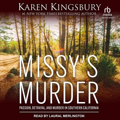 Missy’s Murder by Karen Kingsbury audiobook