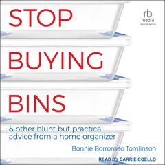 Stop Buying Bins by Bonnie Borromeo Tomlinson audiobook