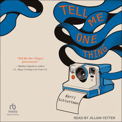 Tell Me One Thing by Kerri Schlottman audiobook