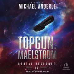 TOPGUN: Maelstrom by Michael Anderle audiobook