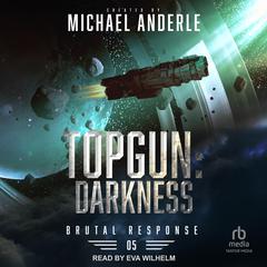 TOPGUN: Darkness by Michael Anderle audiobook