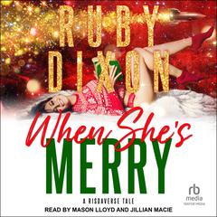 When She's Merry by Ruby Dixon audiobook
