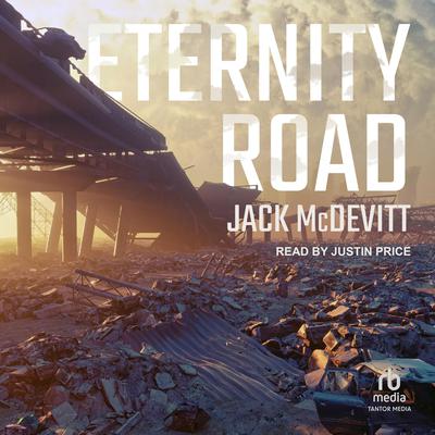 Eternity Road by Jack McDevitt audiobook