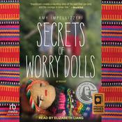 Secrets of Worry Dolls by  Amy Impellizzeri audiobook