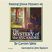 The Mystery of the Sycamore by  Carolyn Wells audiobook