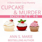 Cupcake and Murder Boxed Set (A Dana Sweet Cozy Mystery Books 4-6) by  Ann S. Marie audiobook