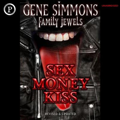 Sex Money Kiss by Gene Simmons audiobook