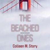 The Beached Ones by  Colleen M. Story audiobook