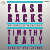 Flashbacks by  Timothy Leary audiobook