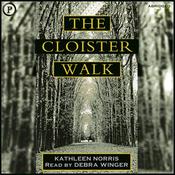 The Cloister Walk by  Kathleen Norris audiobook
