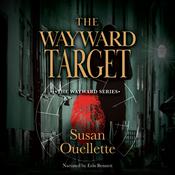 The Wayward Target by  Susan Ouellette audiobook