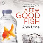 A Few Good Fish by  Amy Lane audiobook