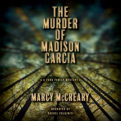 The Murder of Madison Garcia by Marcy McCreary audiobook