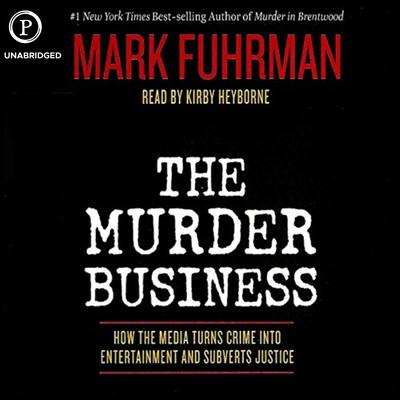 The Murder Business by Mark Fuhrman audiobook