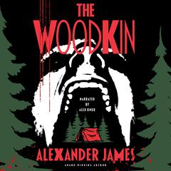 The Woodkin by Alexander James audiobook