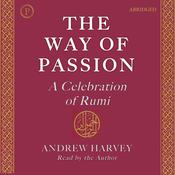 The Way of Passion by  Andrew Harvey audiobook