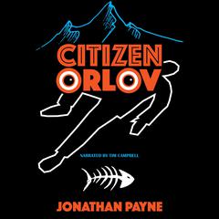 Citizen Orlov by Jonathan Payne audiobook