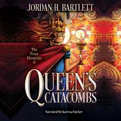 Queen’s Catacombs by  Jordan H. Bartlett audiobook