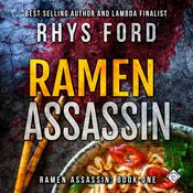 Ramen Assassin by  Rhys Ford audiobook