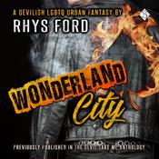 Wonderland City by  Rhys Ford audiobook