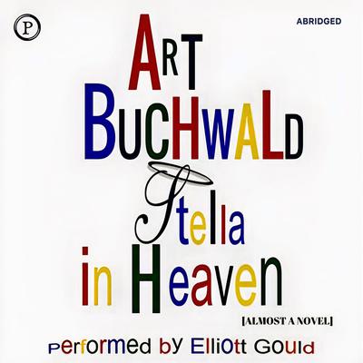 Stella in Heaven by Art Buchwald audiobook
