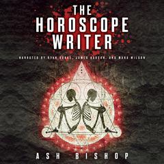 The Horoscope Writer by Ash Bishop audiobook