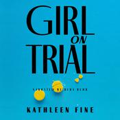 Girl on Trial by  Kathleen Fine audiobook