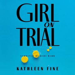 Girl on Trial by Kathleen Fine audiobook