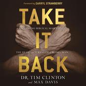 Take It Back by  Dr. Tim Clinton audiobook