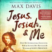 Jesus, Josiah, and Me by  Max Davis audiobook