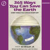 365 Ways You Can Save the Earth by  Michael Viner audiobook