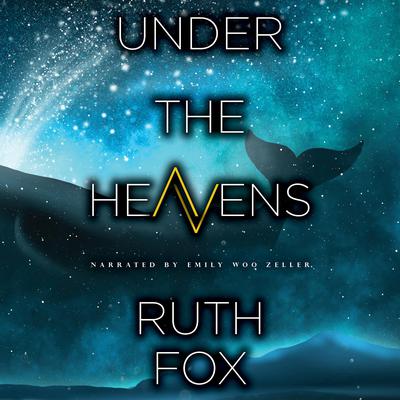 Under the Heavens by Ruth Fox audiobook