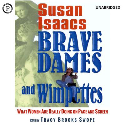 Brave Dames and Wimpettes by Susan Isaacs audiobook