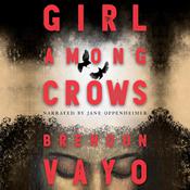 Girl Among Crows by  Brendon Vayo audiobook