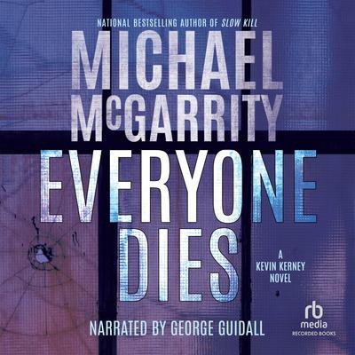 Everyone Dies by Michael McGarrity audiobook
