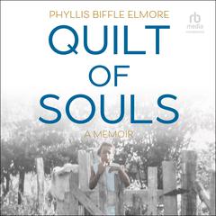 Quilt of Souls by Phyllis Biffle Elmore audiobook