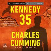 Kennedy 35 by  Charles Cumming audiobook