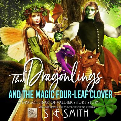 The Dragonlings and the Magic Four-Leaf Clover by S.E. Smith audiobook