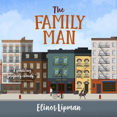The Family Man by Elinor Lipman audiobook