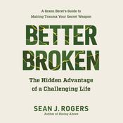 Better Broken by  Sean J. Rogers audiobook