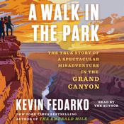 A Walk in the Park by  Kevin Fedarko audiobook
