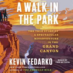A Walk in the Park by Kevin Fedarko audiobook
