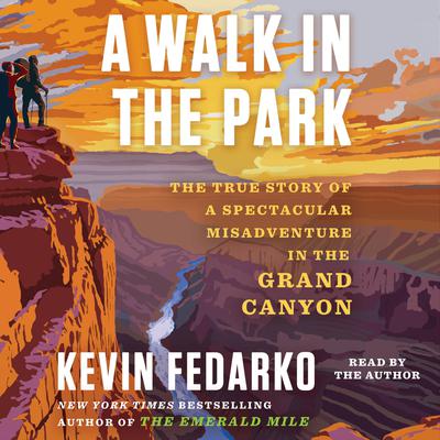 A Walk in the Park by Kevin Fedarko audiobook